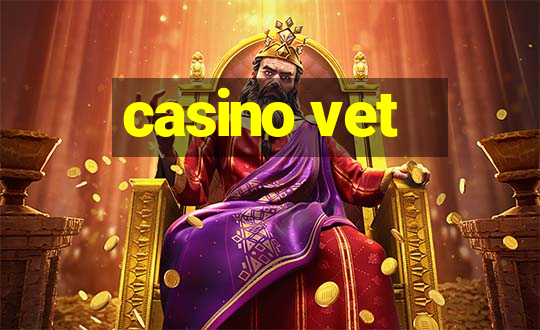 casino vet