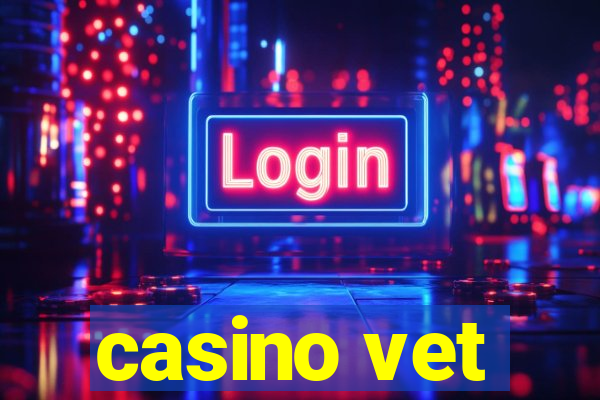 casino vet