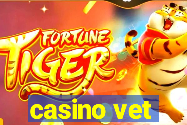 casino vet