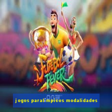 jogos paralímpicos modalidades