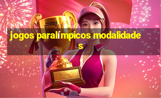 jogos paralímpicos modalidades