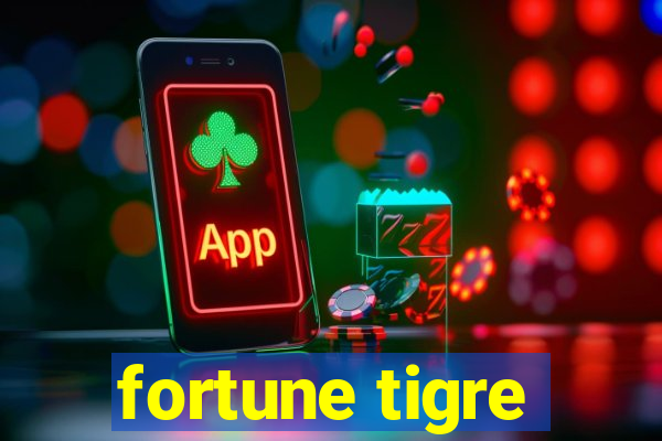 fortune tigre