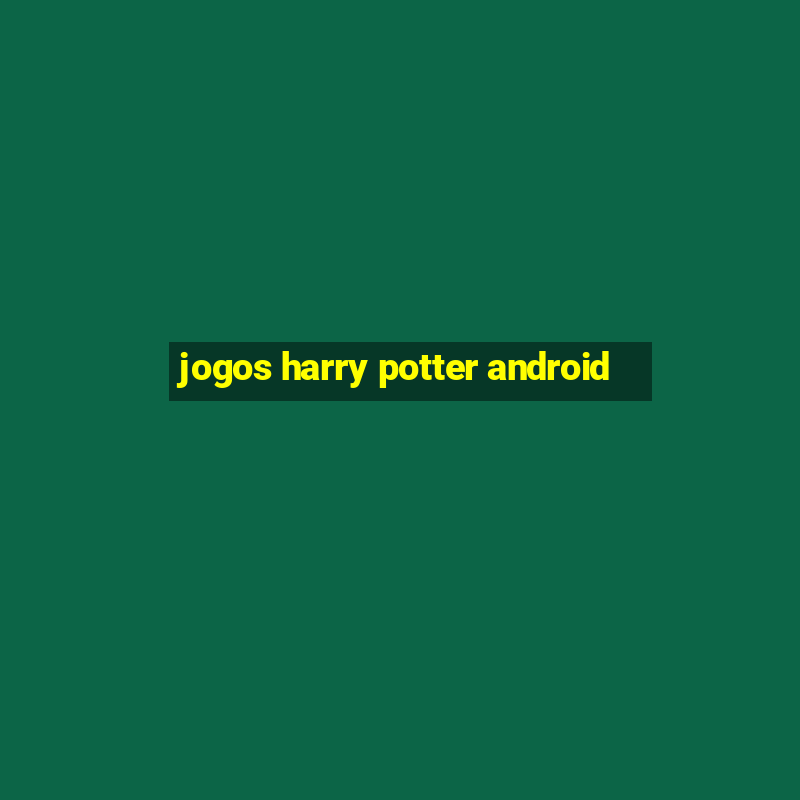 jogos harry potter android