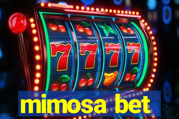 mimosa bet