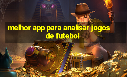 melhor app para analisar jogos de futebol