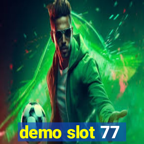 demo slot 77