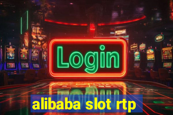 alibaba slot rtp