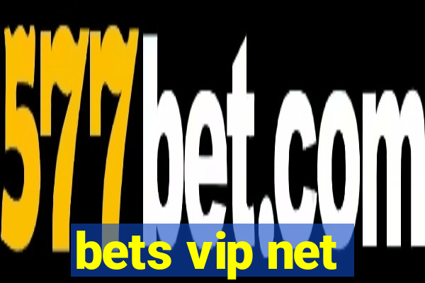 bets vip net