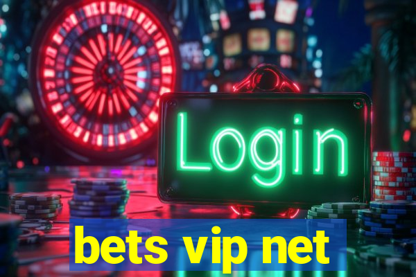 bets vip net