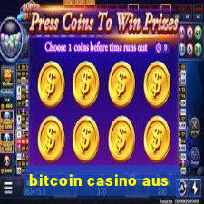 bitcoin casino aus