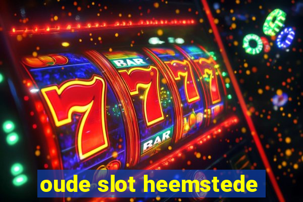 oude slot heemstede