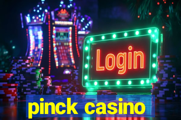 pinck casino