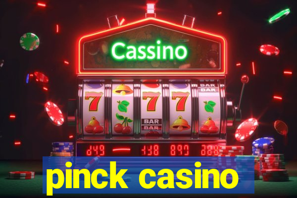 pinck casino