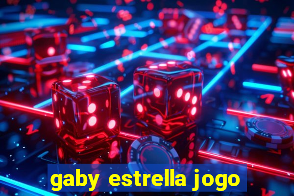 gaby estrella jogo