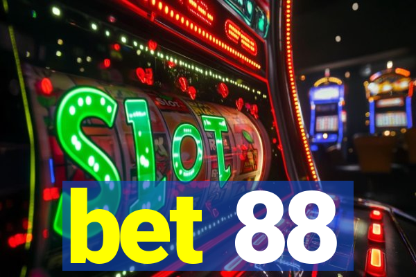 bet 88