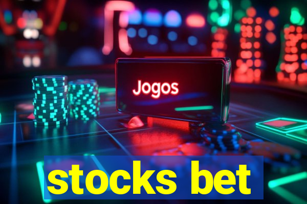 stocks bet