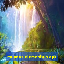 mundos elementais apk