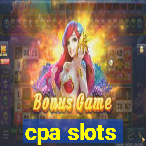 cpa slots