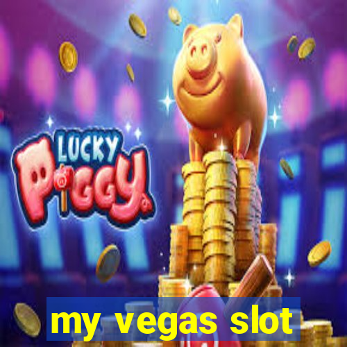 my vegas slot