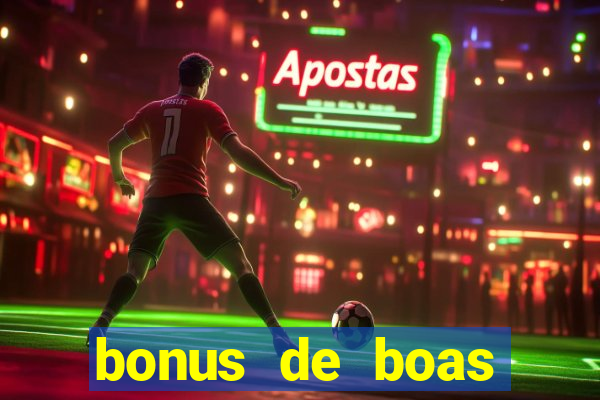 bonus de boas vindas cassino