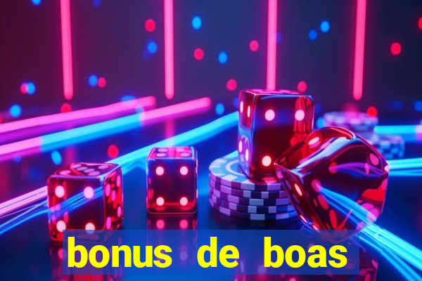 bonus de boas vindas cassino