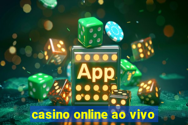 casino online ao vivo