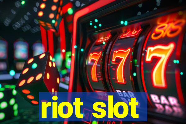 riot slot