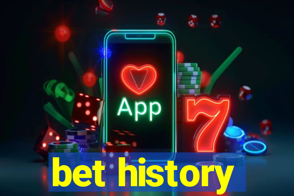 bet history