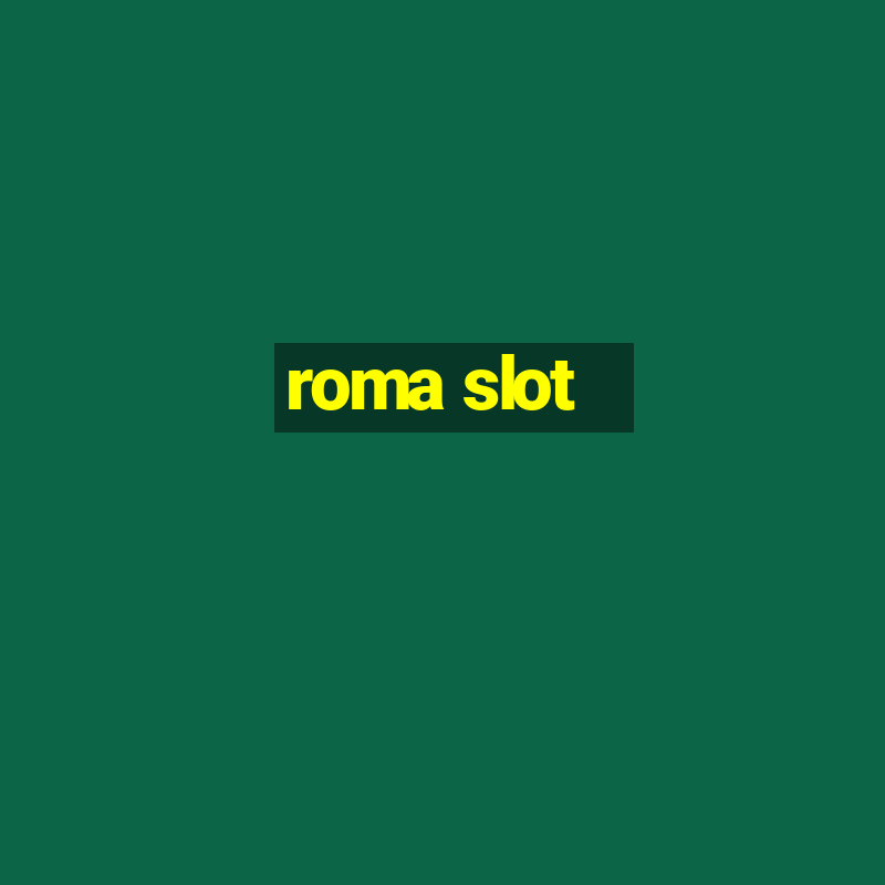 roma slot