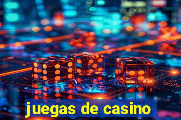 juegas de casino