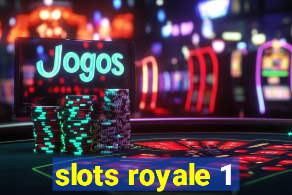 slots royale 1