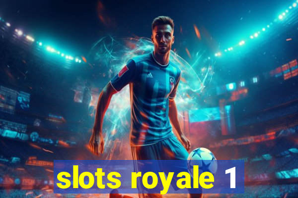 slots royale 1