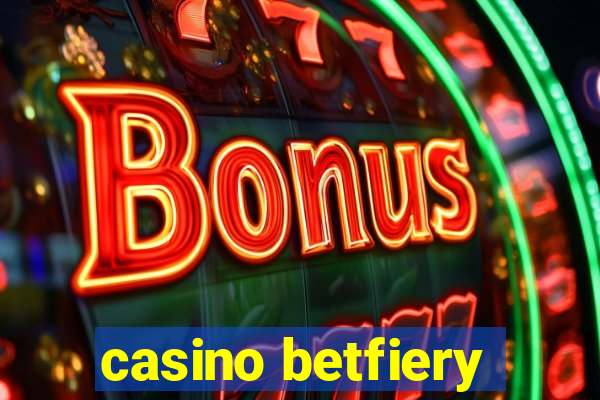 casino betfiery