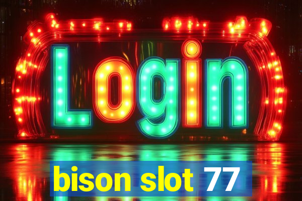 bison slot 77