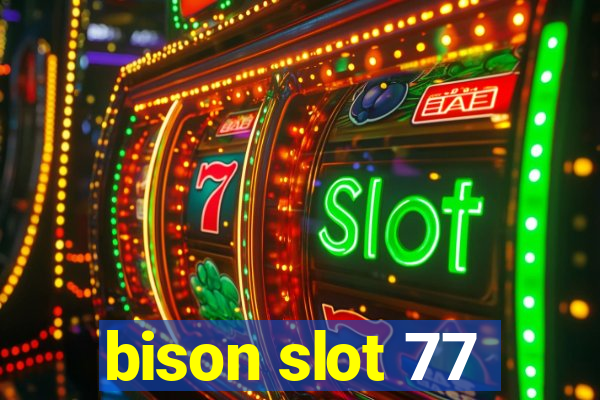 bison slot 77