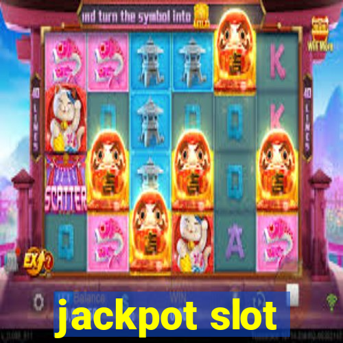 jackpot slot