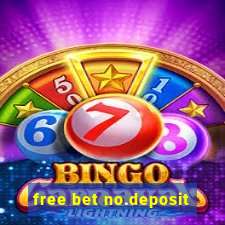 free bet no.deposit