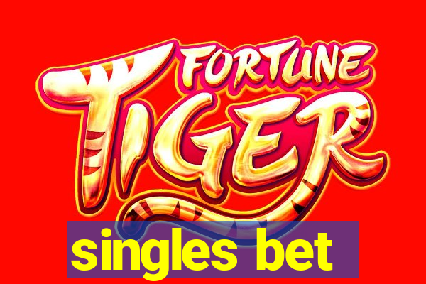 singles bet