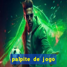 palpite de jogo para hoje