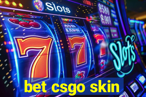 bet csgo skin