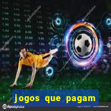 jogos que pagam dinheiro no cadastro