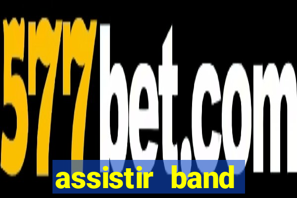 assistir band sports online gratis