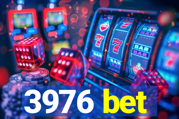 3976 bet