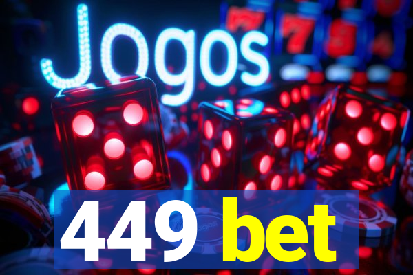 449 bet