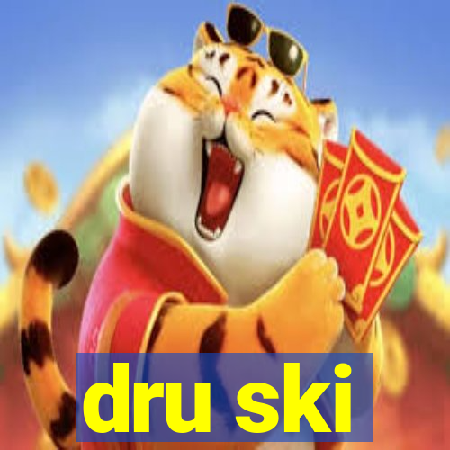 dru ski