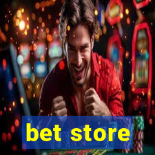 bet store