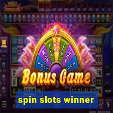 spin slots winner