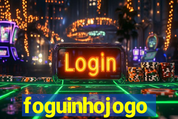 foguinhojogo