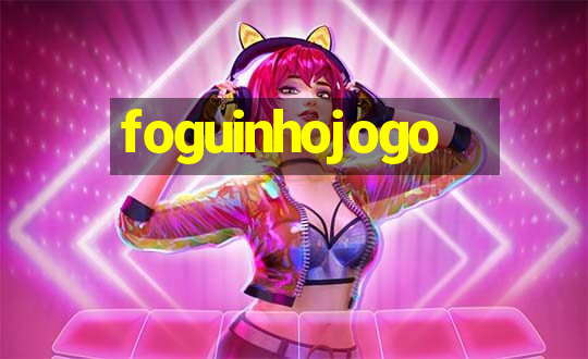 foguinhojogo