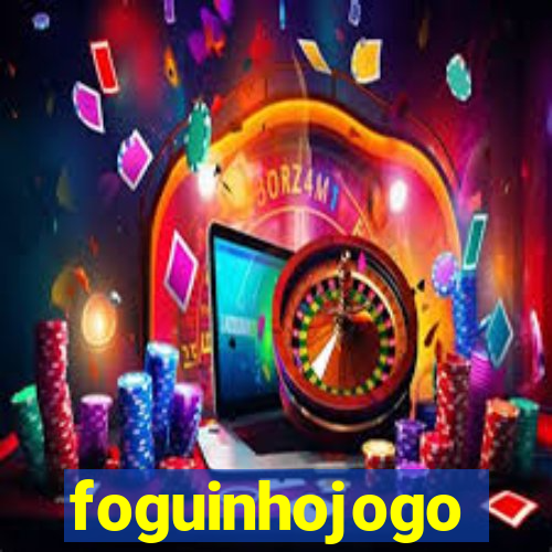 foguinhojogo